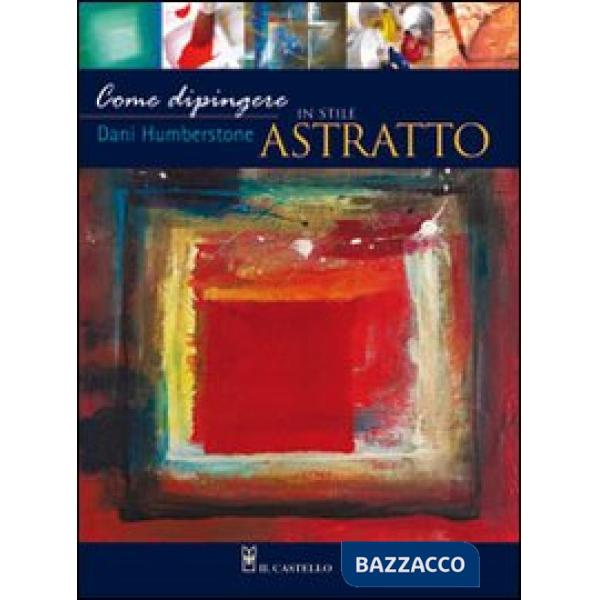 Come dipingere paesaggi ad olio. Ediz. illustrata