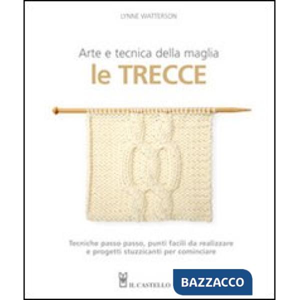 Trecce. Arte e tecnica della maglia (Le)