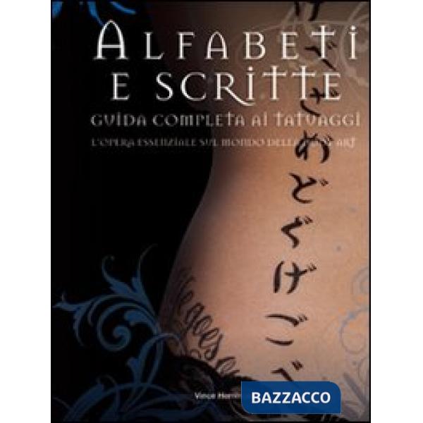 Alfabeti e scritte. Guida completa ai tatuaggi