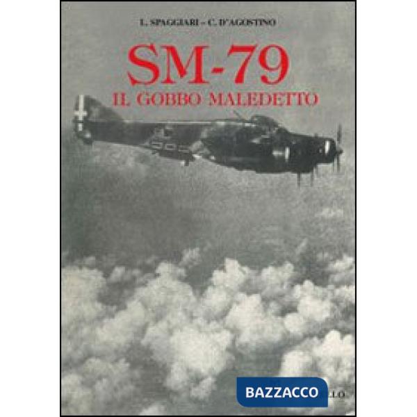 SM-79. Il gobbo maledetto