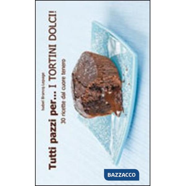 Tutti pazzi per... i tortini dolci!