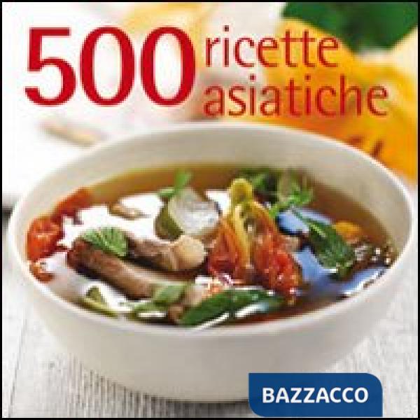 500 ricette asiatiche