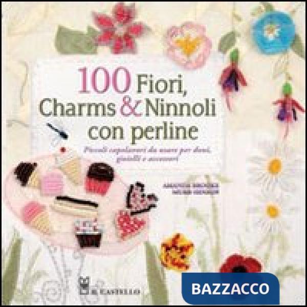 100 fiori, charms & ninnoli con perline