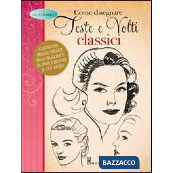 Come disegnare teste e volti classici
