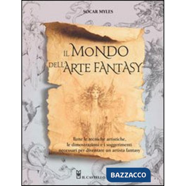 Mondo dell'arte fantasy. Ediz. illustrata (Il)