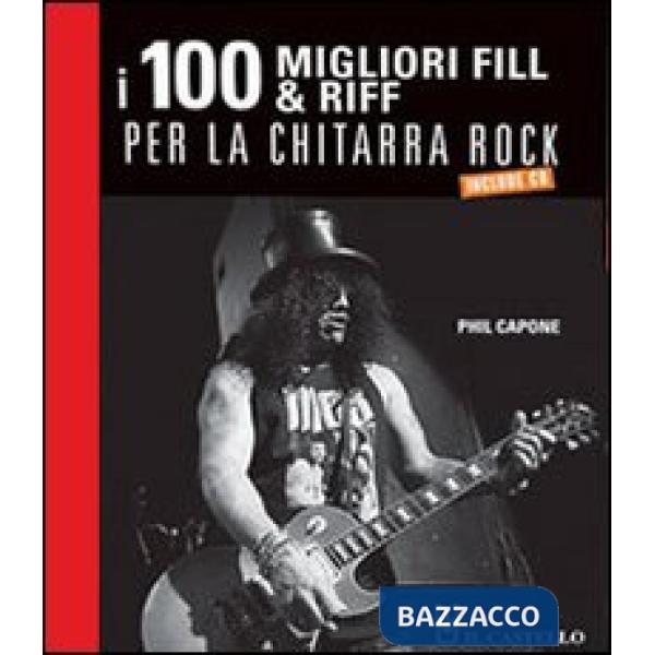 100 riff e fill per la chitarra rock
