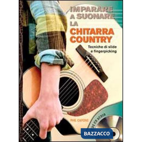 Imparare a suonare la chitarra country. Con CD Audio