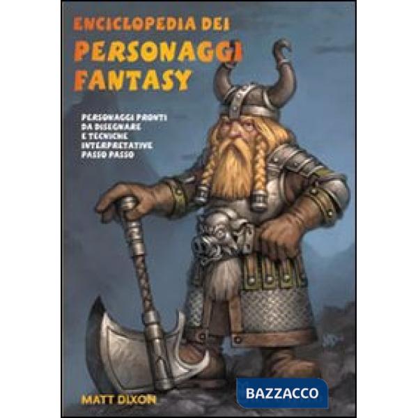 Enciclopedia dei personaggi fantasy. Ediz. illustrata