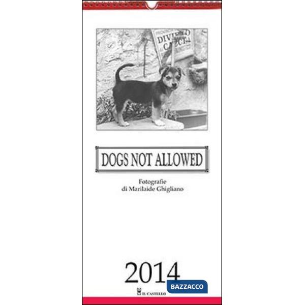 Dogs not allowed 2014