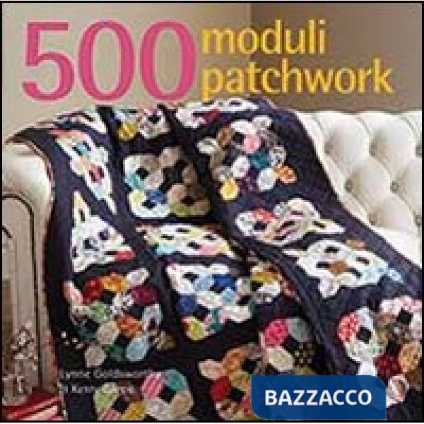 500 moduli patchwork. Ediz. illustrata