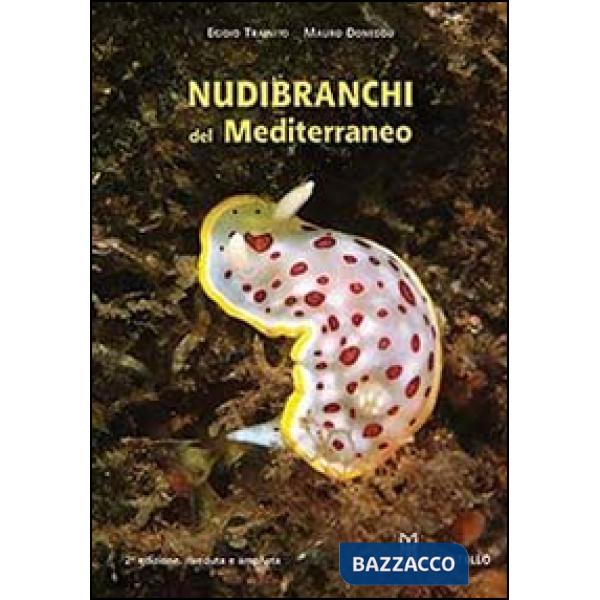 Nudibranchi del Mediterraneo. Ediz. illustrata