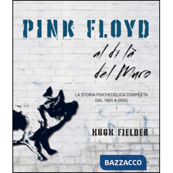 Pink Floyd al di là del muro
