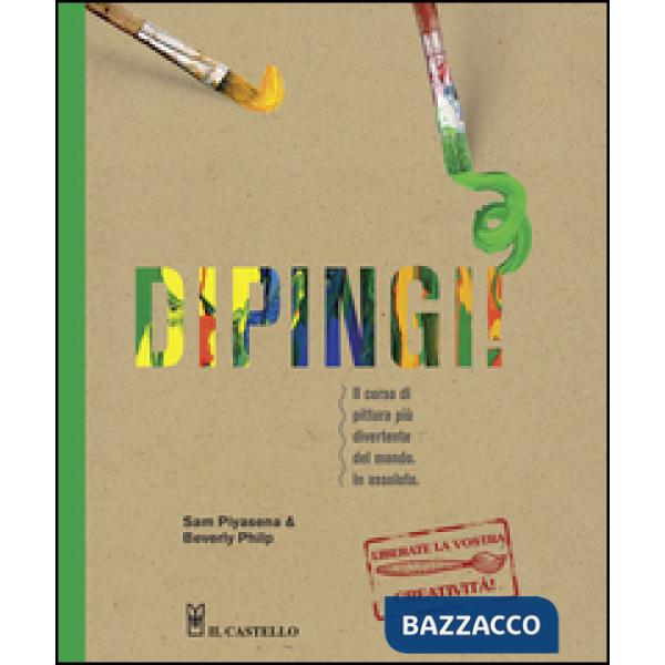 Dipingi! Ediz. illustrata