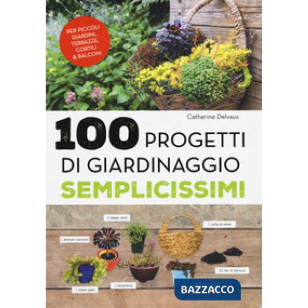 100 progetti di giardinaggio semplicissimi