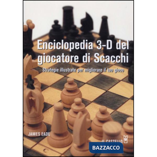 Enciclopedia 3-D del giocatore di scacchi