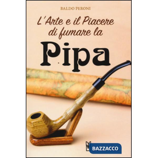 Arte e il piacere di fumare la pipa (L')