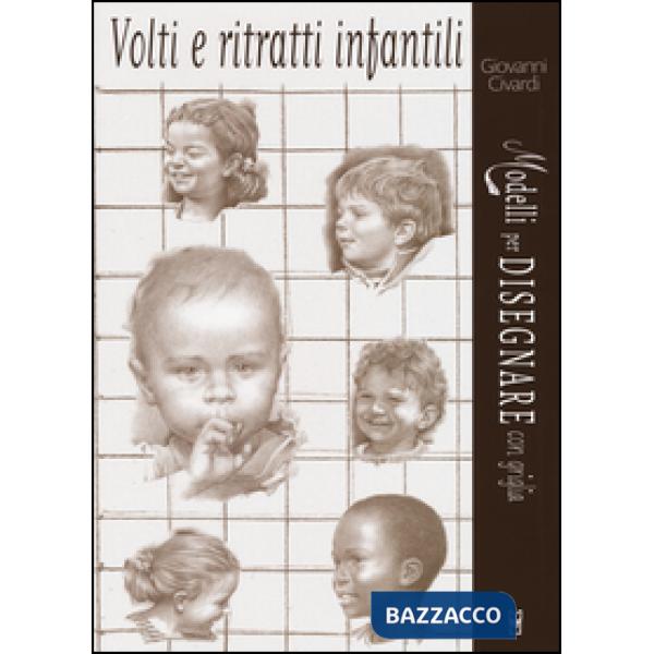 Volti e ritratti infantili. Modelli per disegnare con griglia