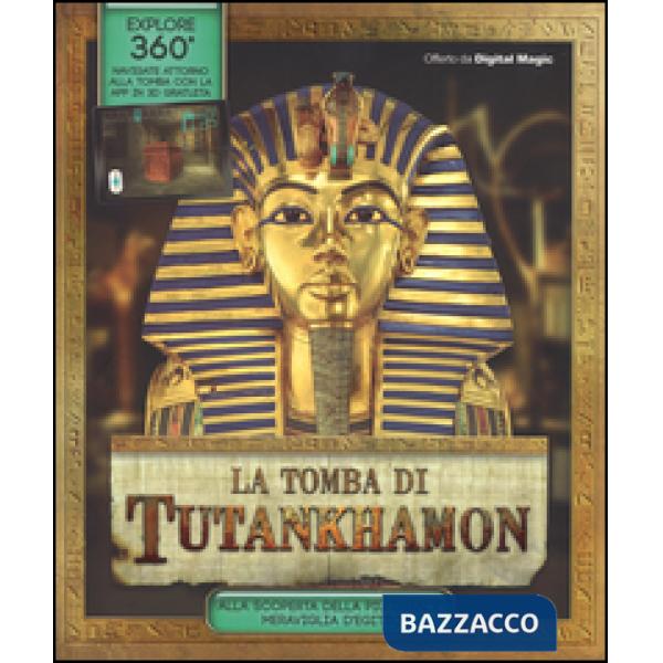 Tomba di Tutankhamon. Ediz. illustrata (La)