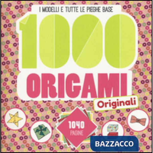 1000 origami originali. Ediz. illustrata