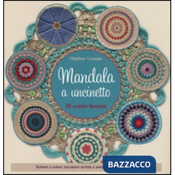 Mandala a uncinetto. Ediz. a colori