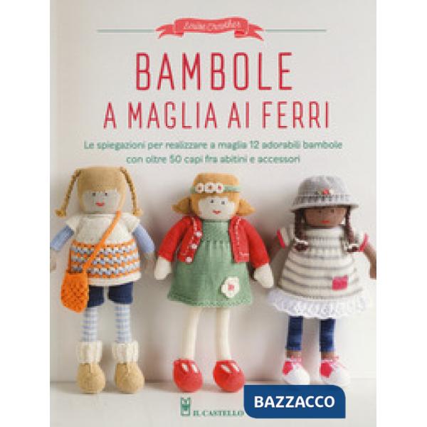 Bambole a maglia ai ferri. Ediz. a colori