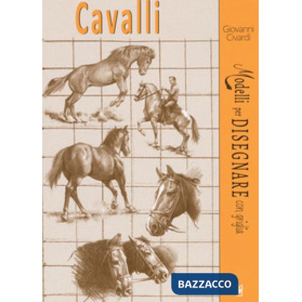 Cavalli. Modelli per disegnare con griglia