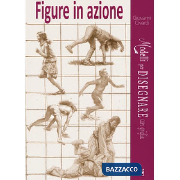 Figure in azione. Modelli per disegnare con griglia