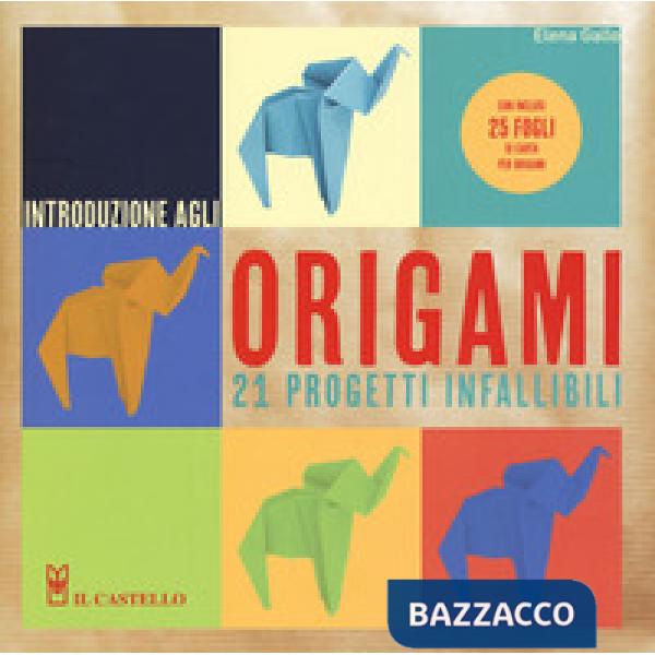 Introduzione agli origami. Con 21 progetti infallibili. Ediz. a colori. Con gadget