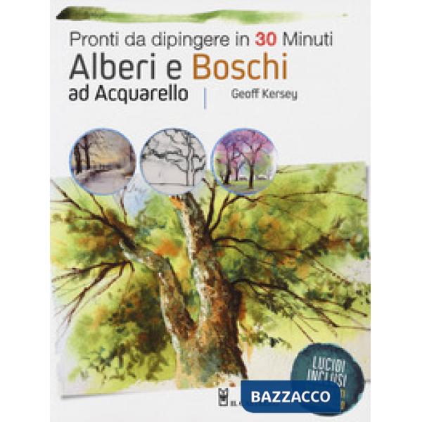 Alberi e boschi ad acquarello pronti da dipingere. Ediz. a colori