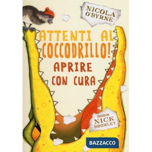 Attenti al coccodrillo! Ediz. illustrata