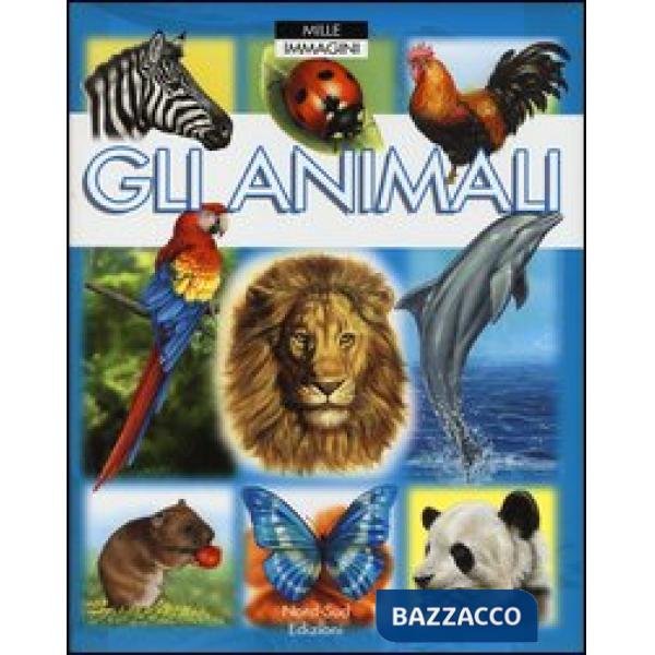 Animali. Ediz. illustrata (Gli)