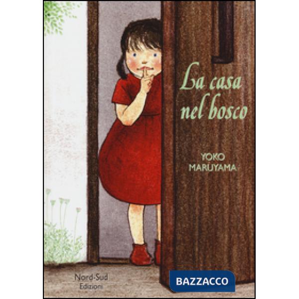 Casa nel bosco. Ediz. illustrata (La)