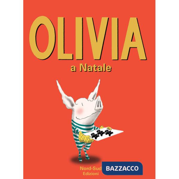 Olivia e il Natale. Ediz. illustrata