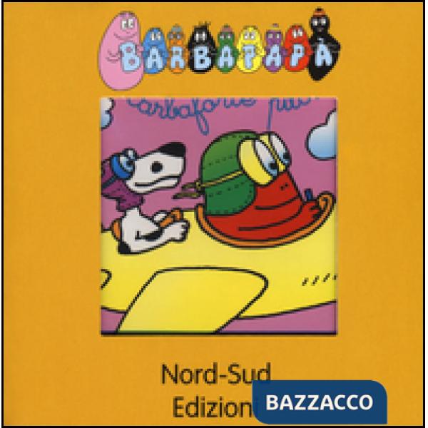 Barbapapà. Ediz. illustrata