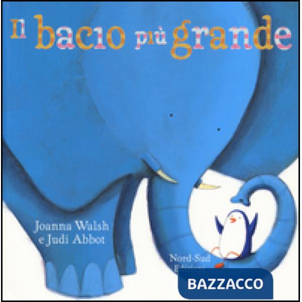 Bacio più grande. Ediz. illustrata (Il)