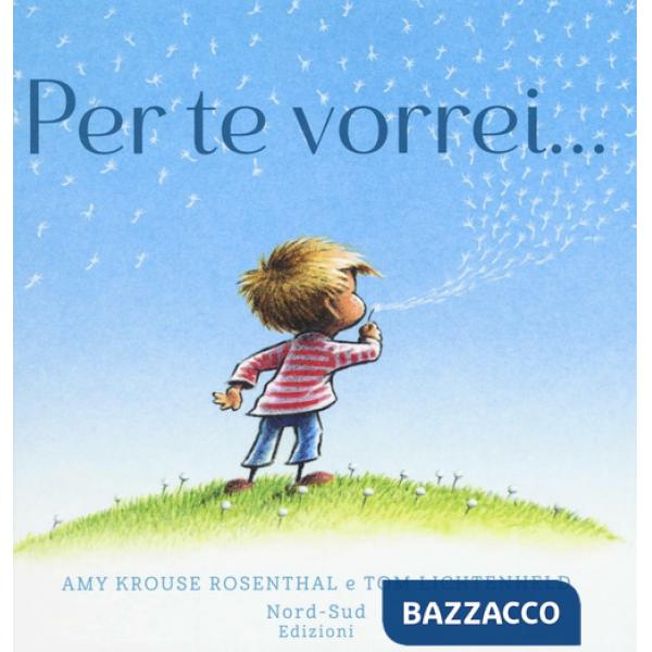 Per te vorrei.... Ediz. a colori