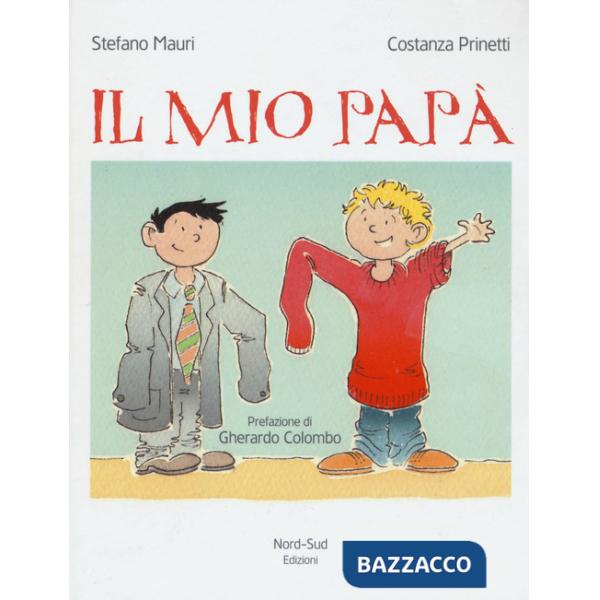 Mio papà. Ediz. a colori (Il)