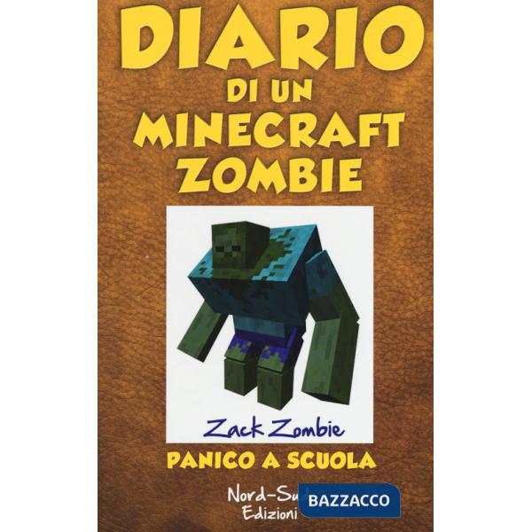 Diario di un Minecraft Zombie. Vol. 5: Panico a scuola