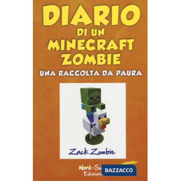 Diario di un Minecraft Zombie. Una raccolta da paura