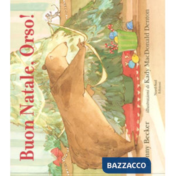 Buon Natale, Orso! Ediz. a colori