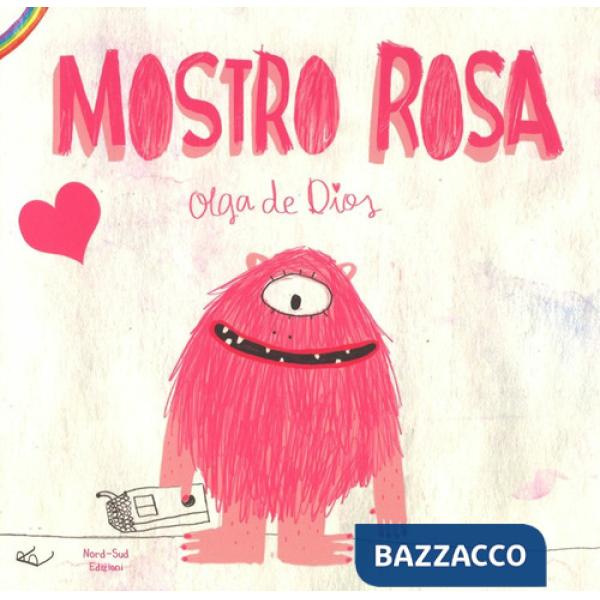 Mostro rosa. Ediz. a colori (Il)