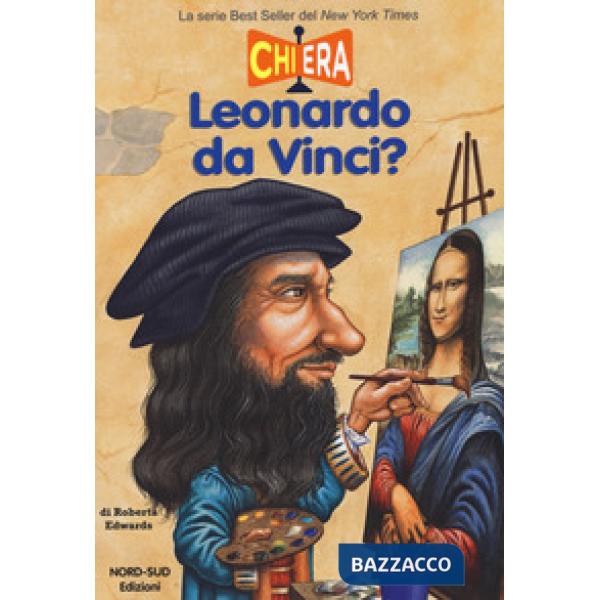 Chi era Leonardo da Vinci?