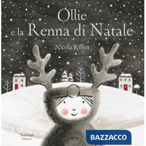 Ollie e la renna di Natale. Ediz. a colori