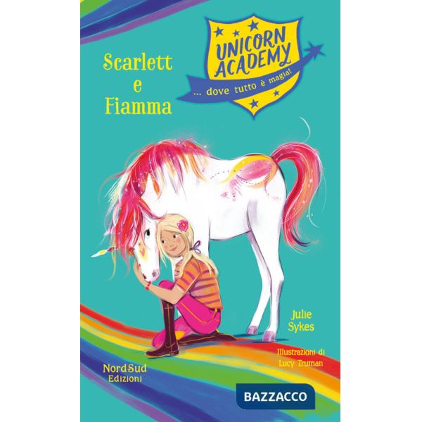 Scarlet e Fiamma. Unicorn Academy