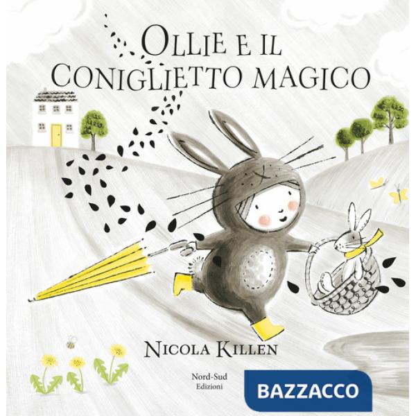 Ollie e il coniglietto magico. Ediz. a colori