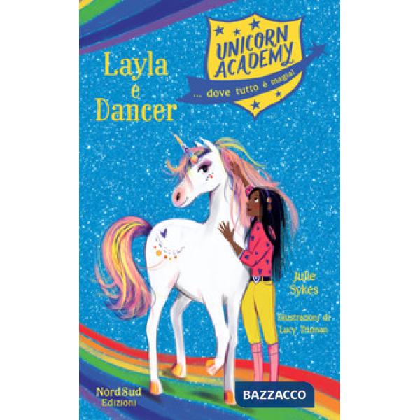 Layla e Dancer. Unicorn Academy