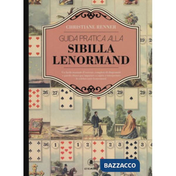 Guida pratica alla sibilla Lenormand