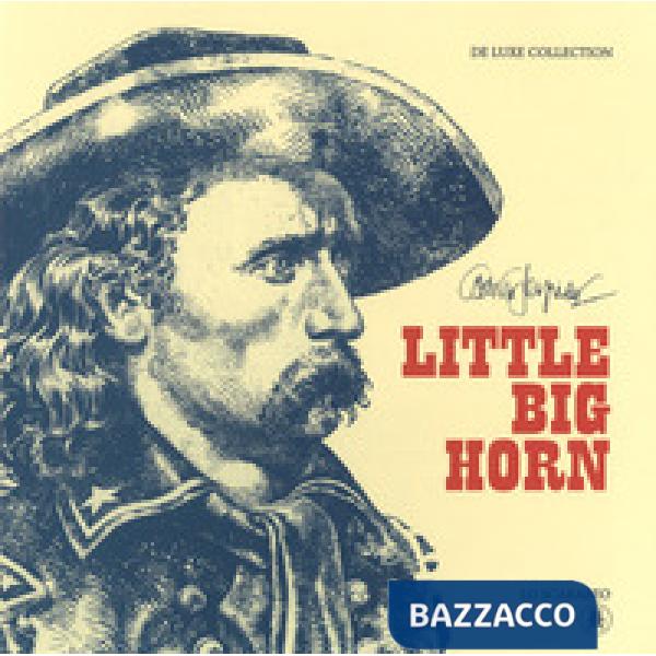 Little Big Horn. Ediz. limitata