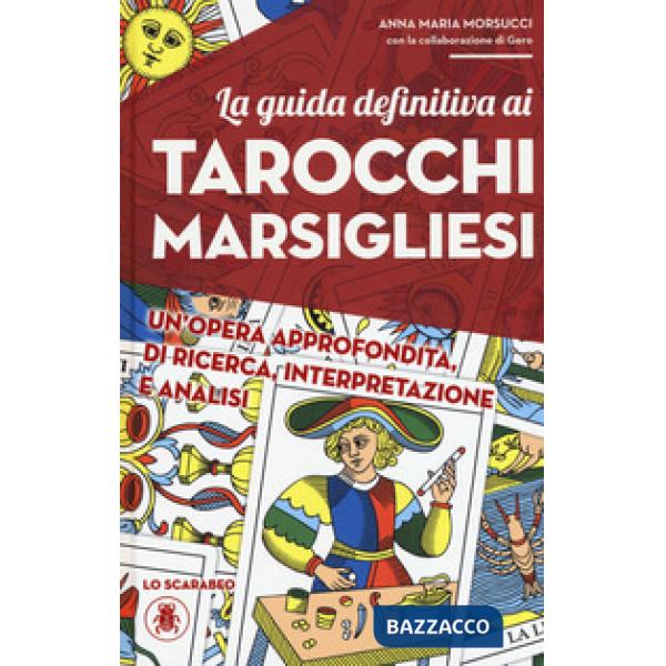 Guida definitiva ai tarocchi marsigliesi (La)