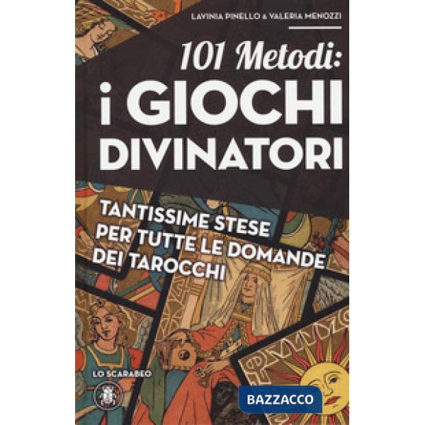 101 metodi. I giochi divinatori